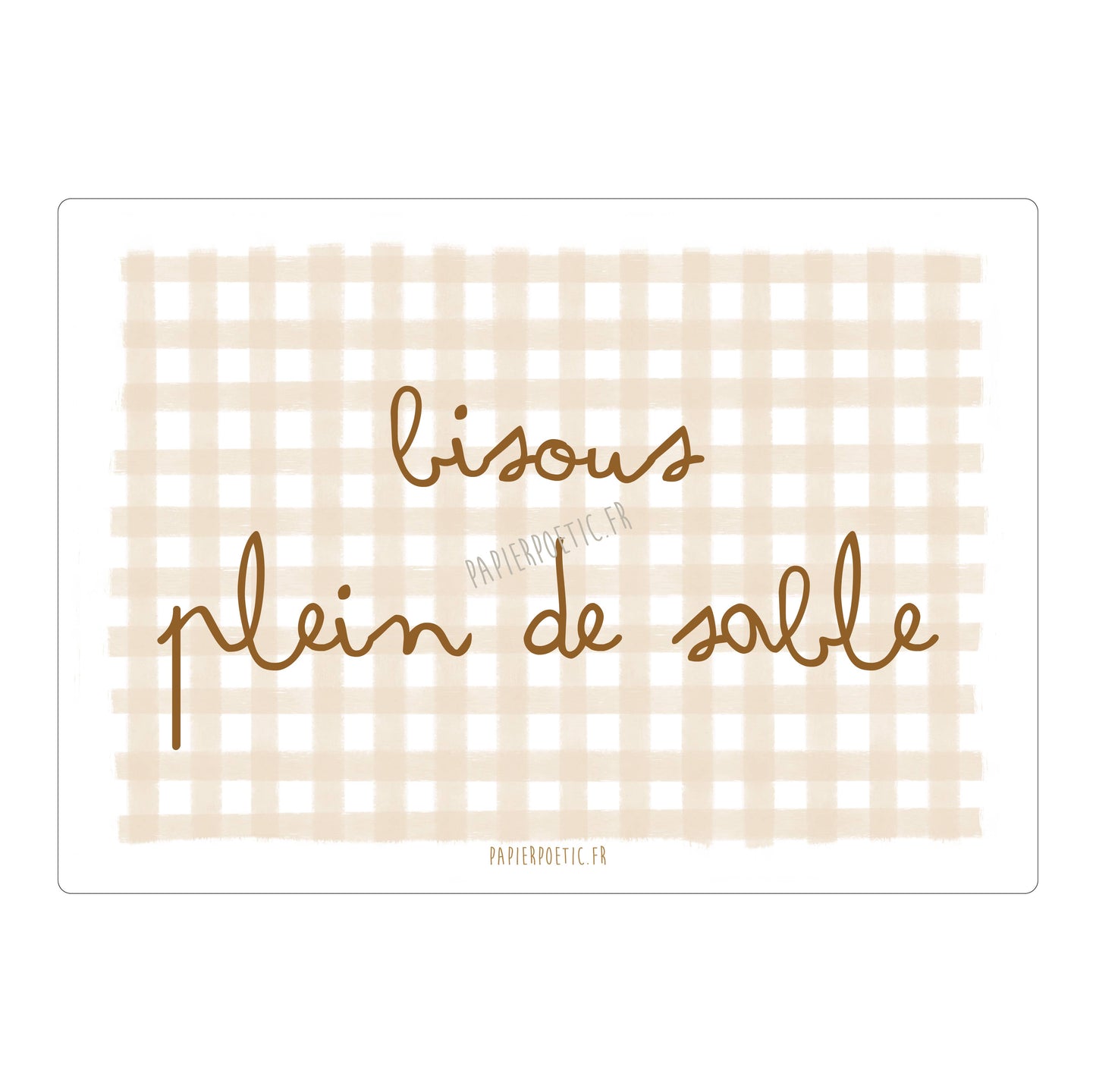 Papier Poetic - Carte Postale / Card "Bisous plein de sable"