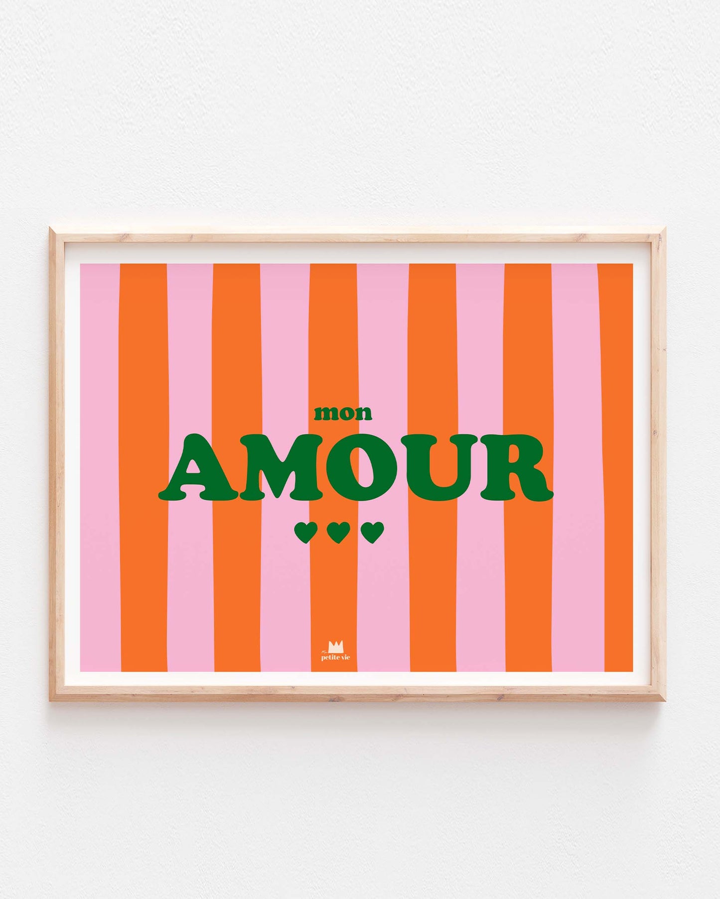 Ma Petite Vie - Affiche - décoration maison- Mon amour