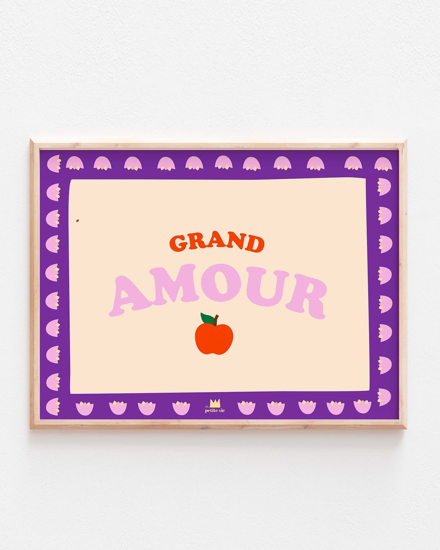 Ma Petite Vie - Affiche -décoration maison - Grand Amour