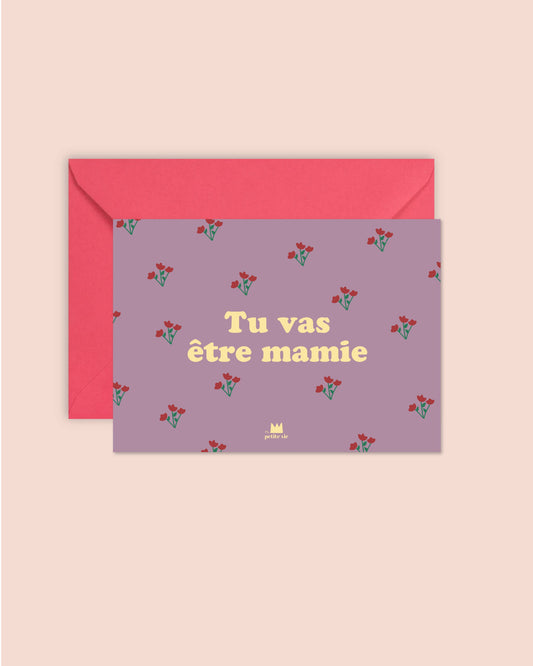 Ma Petite Vie - Carte "Famille" : Tu vas être mamie (avec enveloppe)