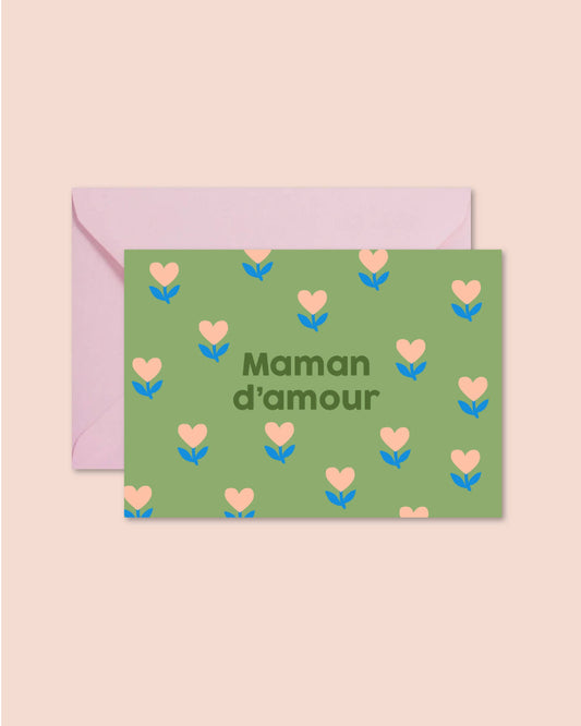 Ma Petite Vie - Carte "Fête des mères" : Maman d'amour (avec enveloppe)